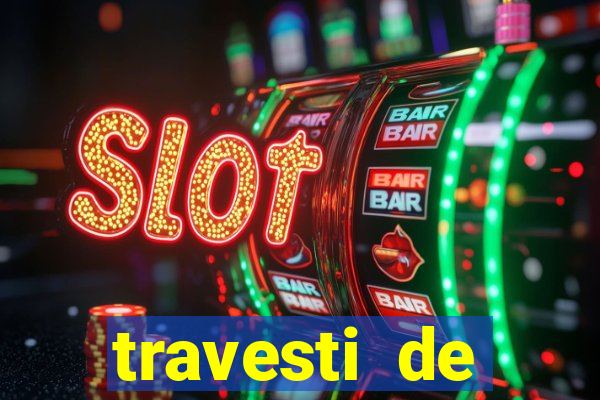 travesti de programa em salvador